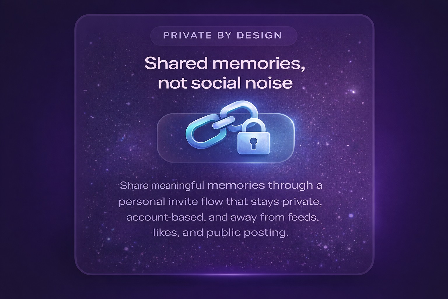 Private by design panel about shared milestones staying away from social noise.